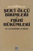Şer'i Ölçü Birimleri ve Fıkhi Hükümleri
